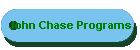John Chase Programs