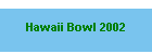 Hawaii Bowl 2002